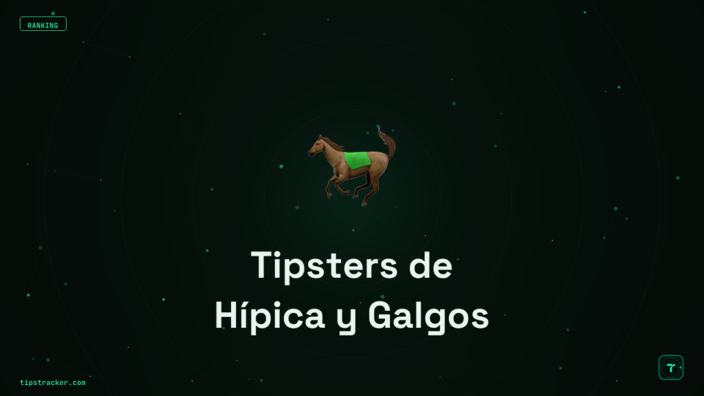 Tipsters de Hípica y Galgos: Los Mejores 2026