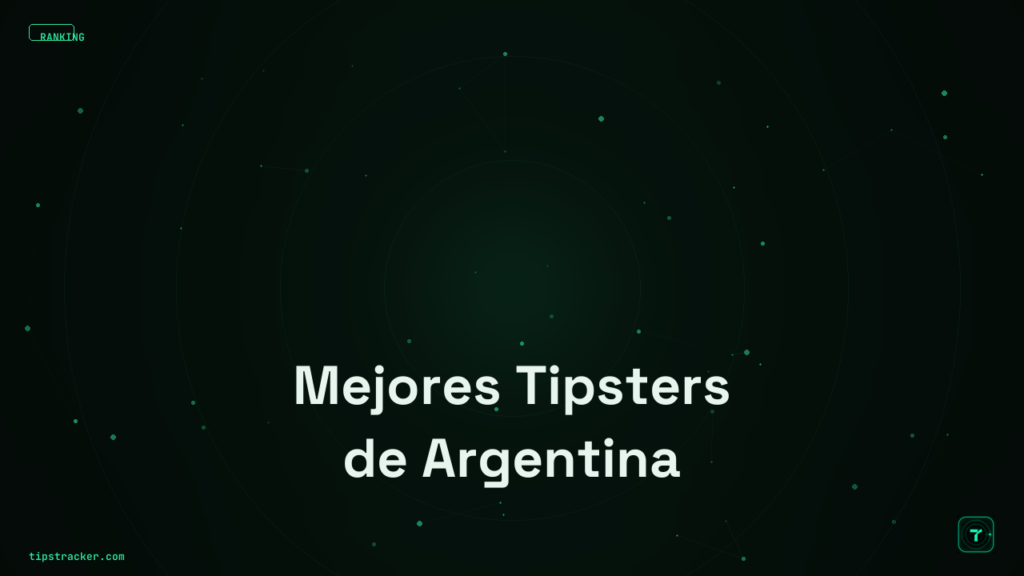 Mejores Tipsters Argentinos 2026: Picks Verificados | TipsTracker