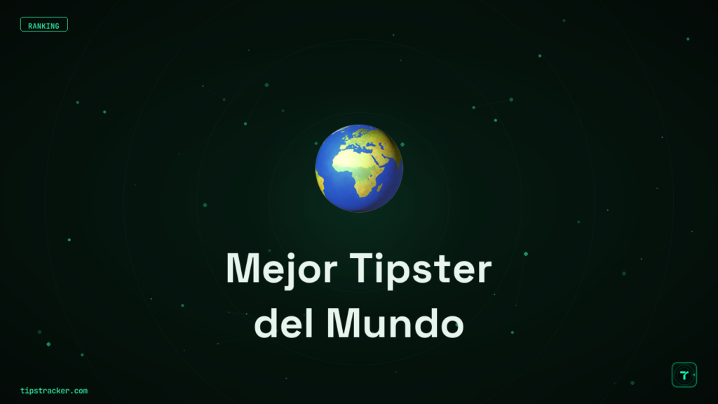 Mejor Tipster del Mundo: ¿Quién es y Qué lo Define? 2026