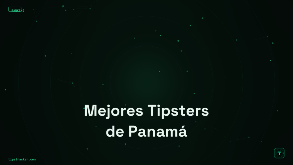 Mejores Tipsters de Panamá 2026: Picks Verificados | TipsTracker
