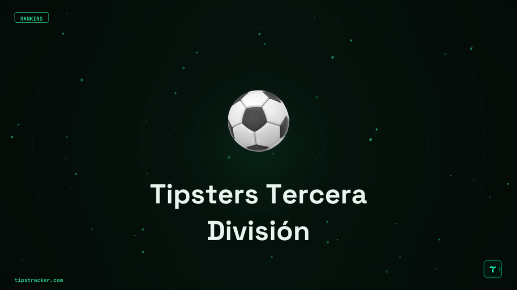 Mejores Tipsters de Tercera División: Telegram 2026